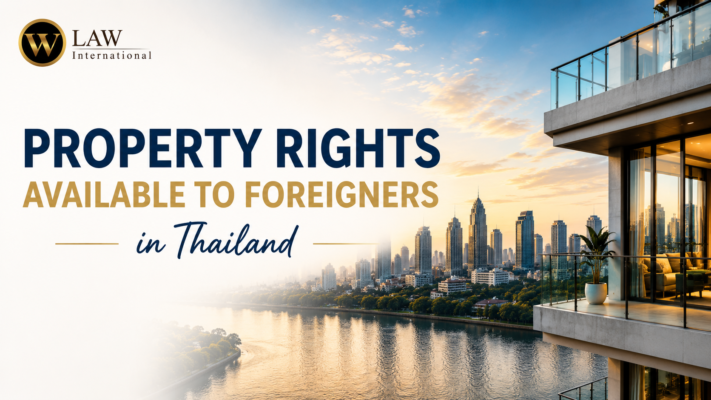 Property Rights Available to Foreigners in Thailand